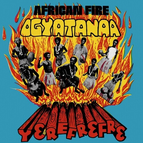 Ogyatanaa Show Band: African Fire Yerefrefre - （ VINYL LP ）
