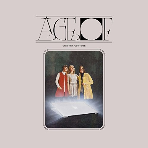 Oneohtrix Point Never: Age Of - （ VINYL LP ）