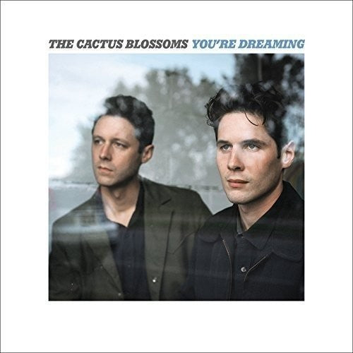 Cactus Blossoms: You're Dreaming - （ VINYL LP ）