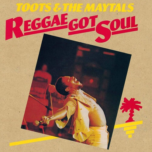 Toots & the Maytals: Reggae Got Soul - （ VINYL LP ）