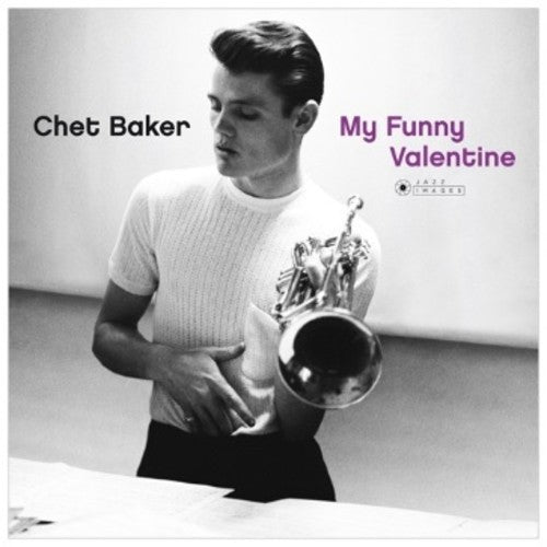 Chet Baker: My Funny Valentine - （ VINYL LP ）