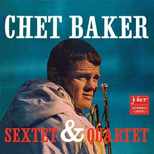 Chet Baker: Sextet & Quartet - （ VINYL LP ）