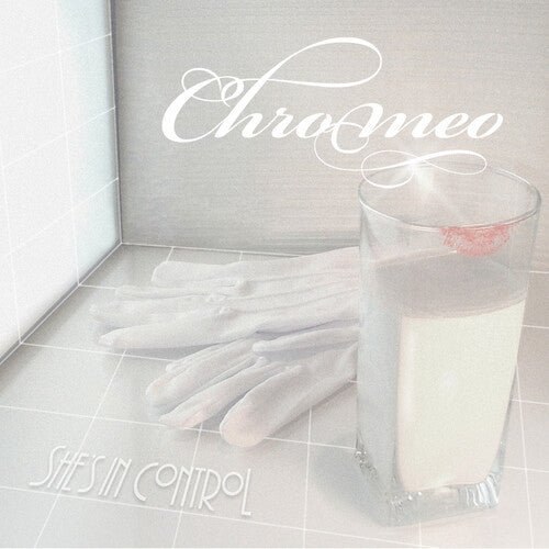 Chromeo: She's In Control - （ VINYL LP ）