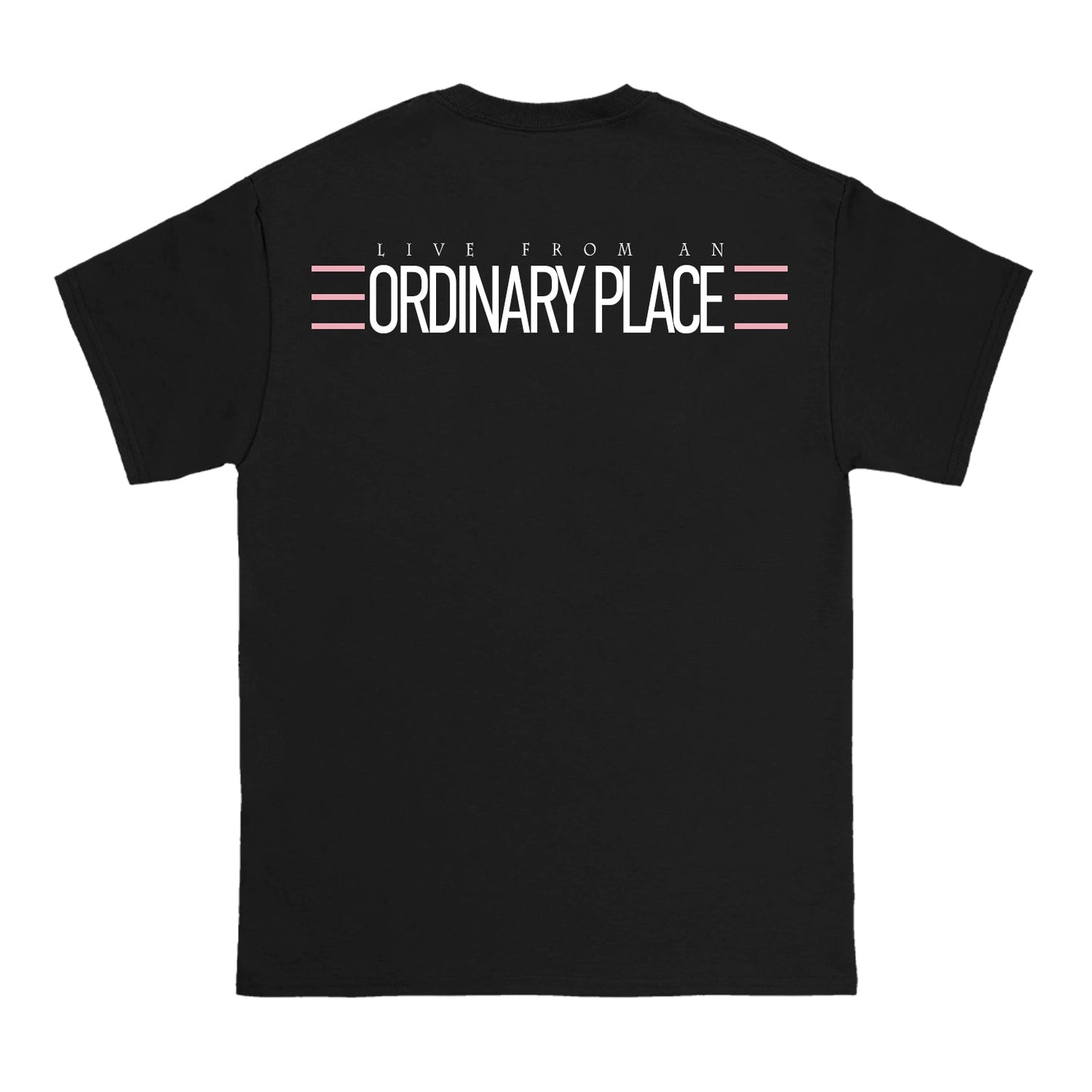 Live From An Ordinary Place Black - Tee
