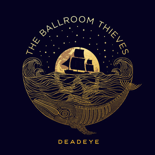 The Ballroom Thieves: Deadeye - （ VINYL LP ）