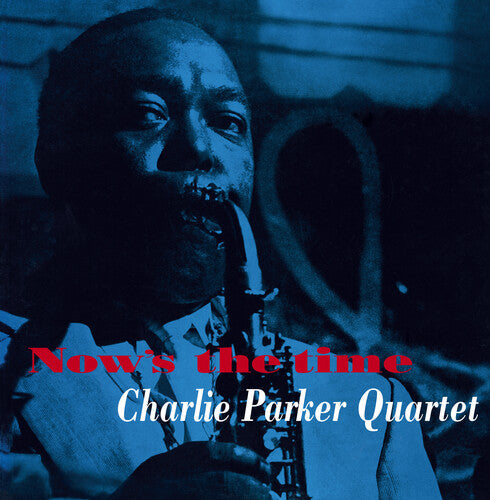 Charlie Parker: Now's The Time [180-Gram Yellow Colored LP With Bonus Tracks] - （ VINYL LP ）