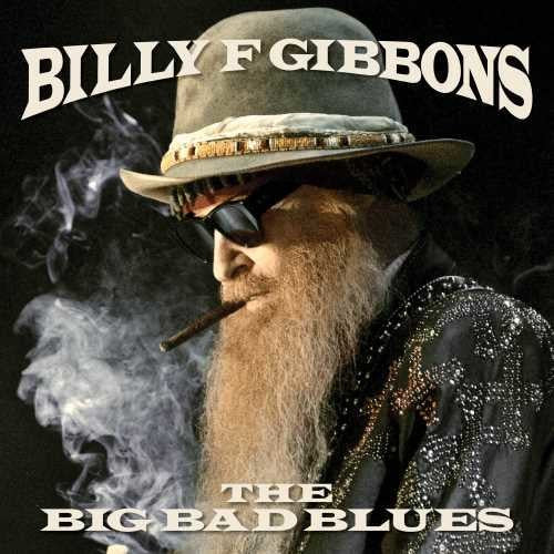 Billy F Gibbons: The Big Bad Blues - （ VINYL LP ）