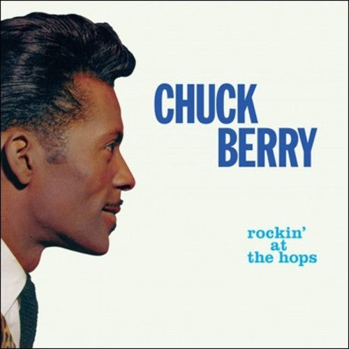 Chuck Berry: Rockin At The Hops - （ VINYL LP ）