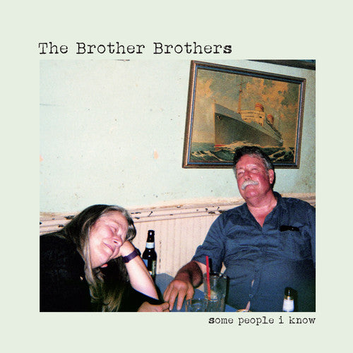 The Brother Brothers: Some People I Know - （ VINYL LP ）