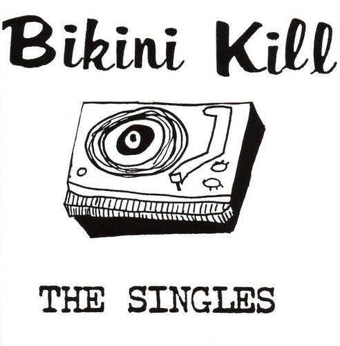 Bikini Kill: The Singles - （ VINYL LP ）