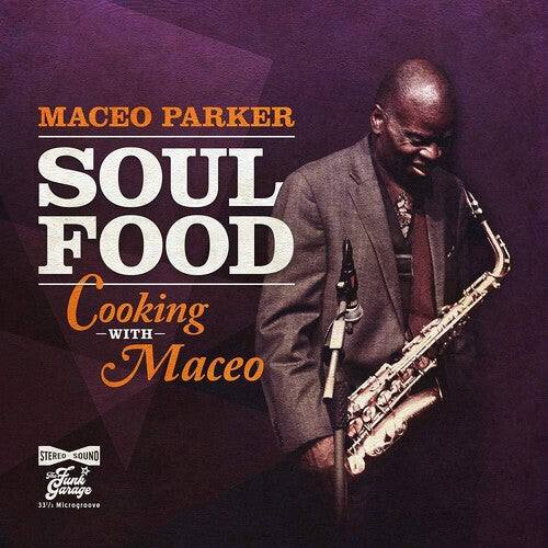 Maceo Parker: Soul Food - Cooking With Maceo - （ VINYL LP ）