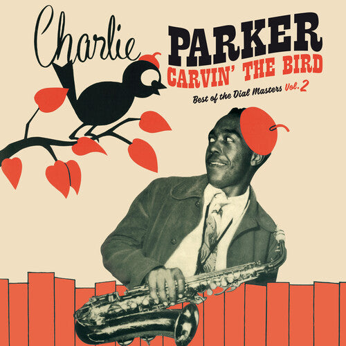 Charlie Parker: Carvin The Bird: Best Of The Dial Masters Vol. 2 [Red Colored Vinyl] - （ VINYL LP ）