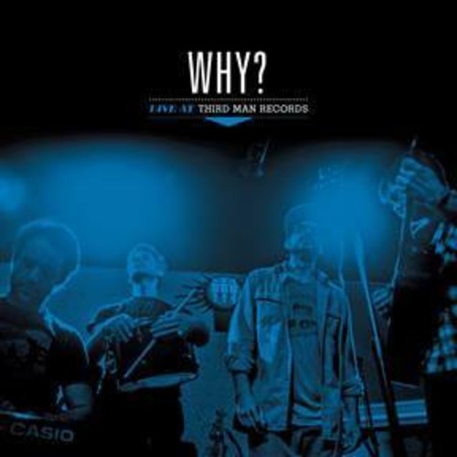 Why?: Live At Third Man Records - （ VINYL LP ）