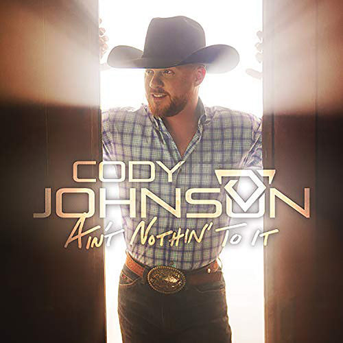 Cody Johnson: Ain't Nothin' To It - （ VINYL LP ）
