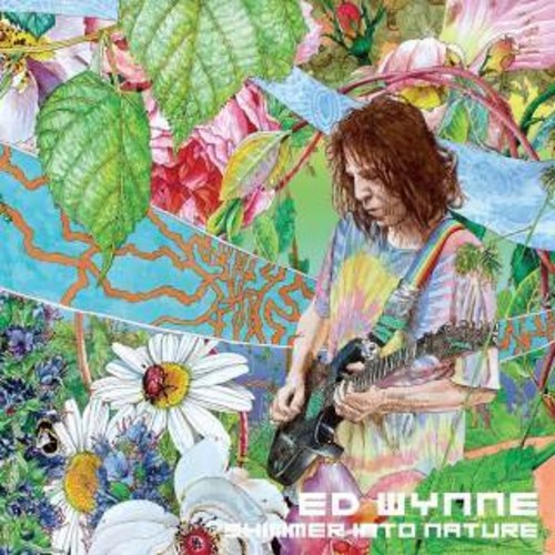 Ed Wynne: Shimmer Into Nature - （ VINYL LP ）