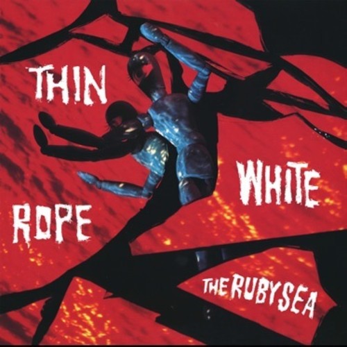 Thin White Rope: The Ruby Sea - （ VINYL LP ）