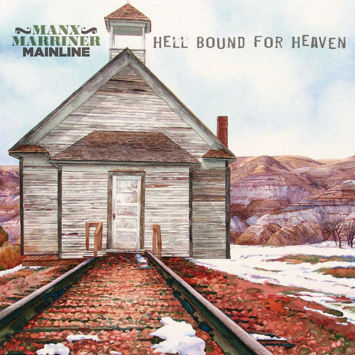 Manx Marriner Mainline: Hell Bound For Heaven - （ VINYL LP ）