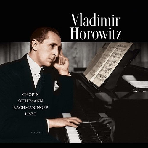 Vladimir Horowitz: Chopin / Schumann / Rachmaninoff / Liszt - （ VINYL LP ）