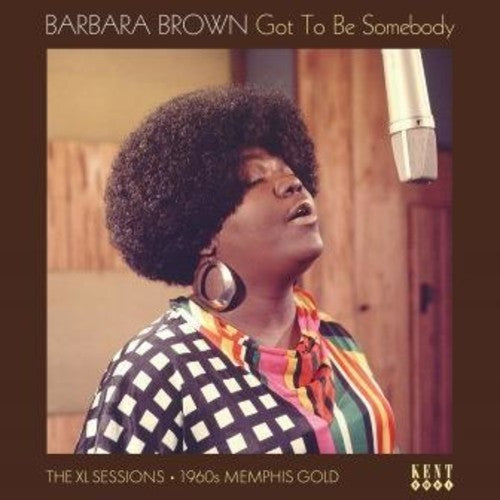 Barbara Brown: Got To Be Somebody: The Xl Sessions - （ VINYL LP ）