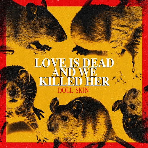 Doll Skin: Love Is Dead And We Killed Her - （ VINYL LP ）