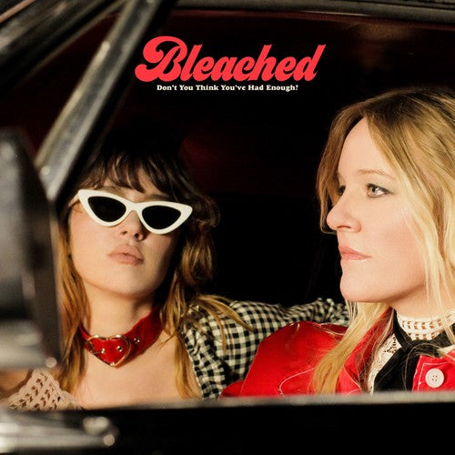 Bleached: Don't You Think You've Had Enough? - （ VINYL LP ）