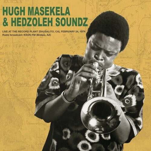 Masekela, Hugh / Hedzoleh Soundz: Live at the Record Plant February 24th 1974 - （ VINYL LP ）