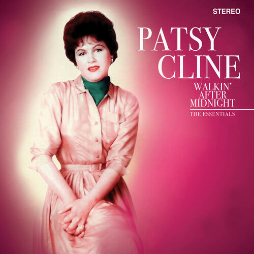 Cline, Patsy: Walkin' After Midnight - The Essentials