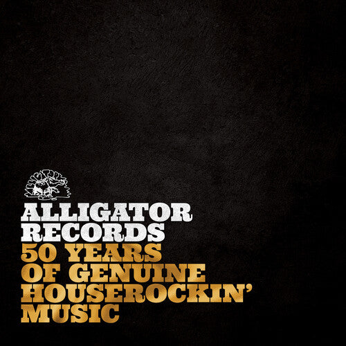 Various Artists: Alligator Records: 50 Years Of Genuine Houserockin’ Music - （ VINYL LP ）