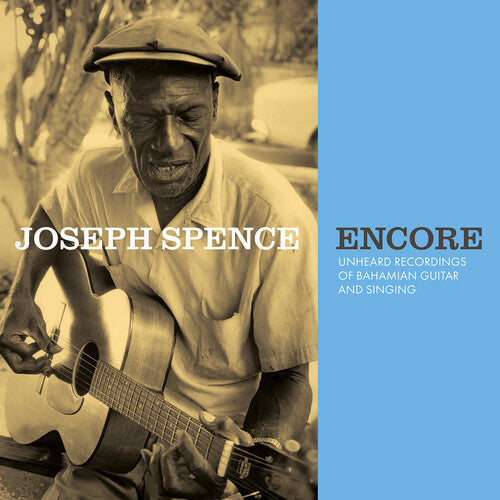 Joseph Spence: Encore: Unheard Recordings of Bahamian Guitar & Singing - （ VINYL LP ）