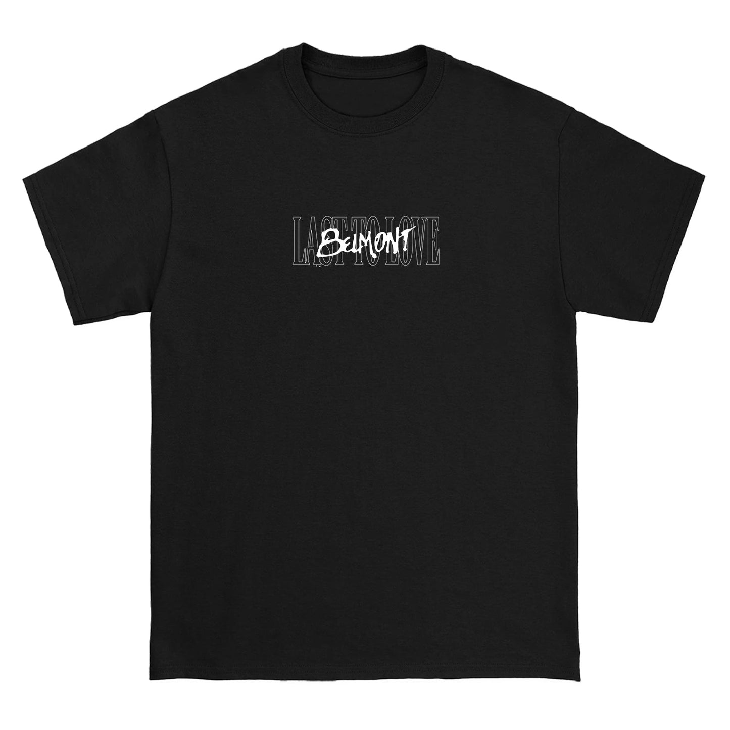 Last To Love Black - Tee