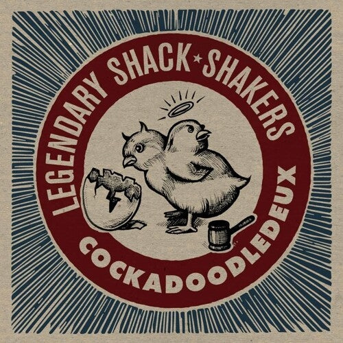 The Legendary Shack Shakers: Cockadoodledeux - （ VINYL LP ）