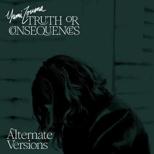 Yumi Zouma: Truth Or Consequences - Alternate Versions - （ VINYL LP ）