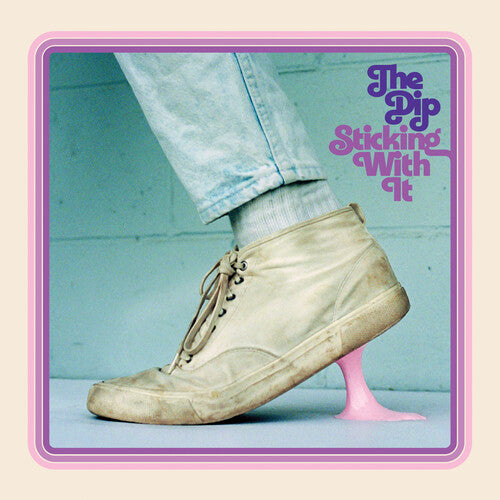 The Dip: Sticking With It - （ VINYL LP ）