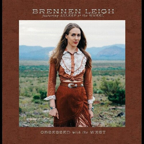 Brennen Leigh: Obsessed With The West - （ VINYL LP ）