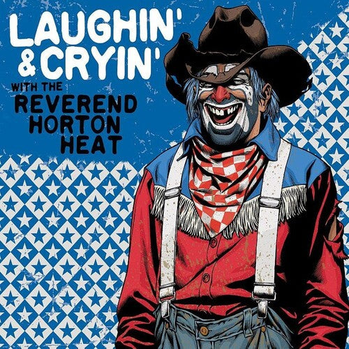The Reverend Horton Heat: Laughin' & Cryin' With The Reverend Horton Heat - （ VINYL LP ）