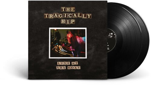 The Tragically Hip: Live At The Roxy - （ VINYL LP ）