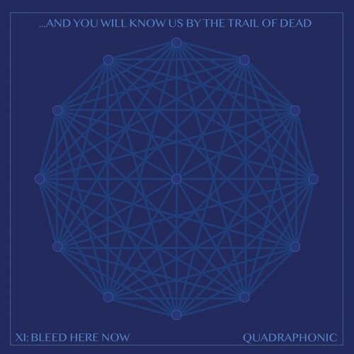 And You Will Know Us by the Trail of Dead: Xi: Bleed Here Now - （ VINYL LP ）