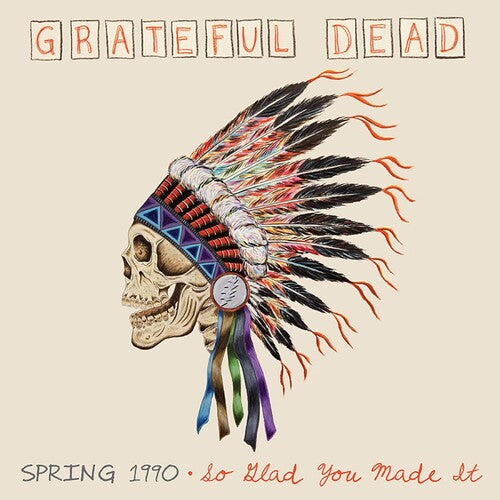 The Grateful Dead: Spring 1990-so Glad You Made It - （ VINYL LP ）