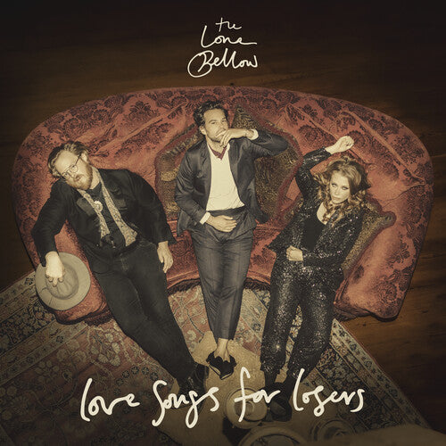 The Lone Bellow: Love Songs for Losers - （ VINYL LP ）