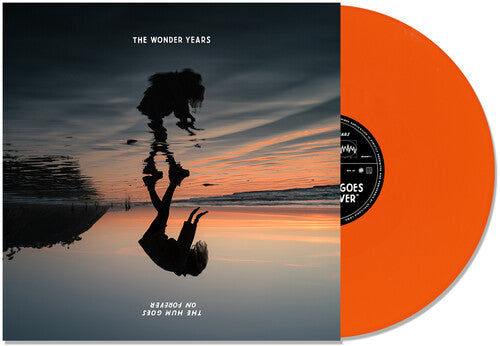 The Wonder Years: The Hum Goes on Forever - Orange - （ VINYL LP ）