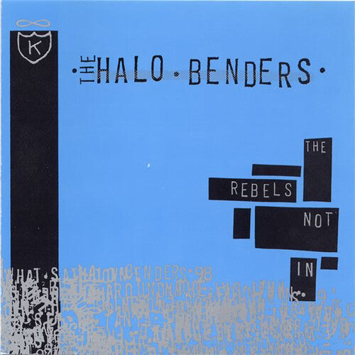 The Halo Benders: Rebels Not in - （ VINYL LP ）
