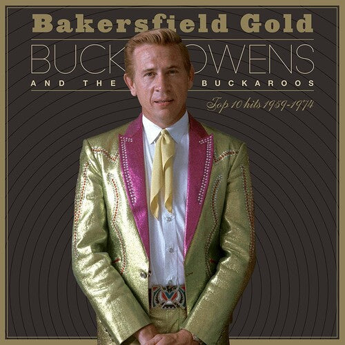 Buck Owens: Bakersfield Gold: Top 10 Hits 1959-1974 - （ VINYL LP ）