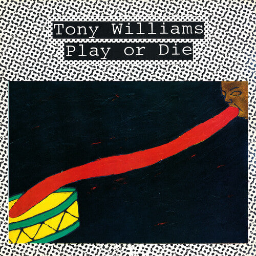 Tony Williams: Play Or Die - （ VINYL LP ）