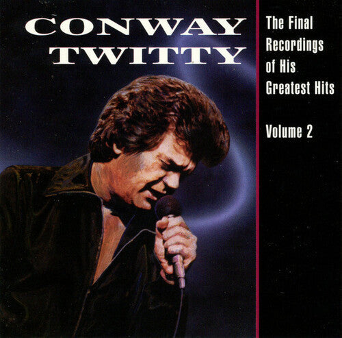 Conway Twitty: The Final Recordings Of His Greatest Hits, Vol. 2 - （ VINYL LP ）