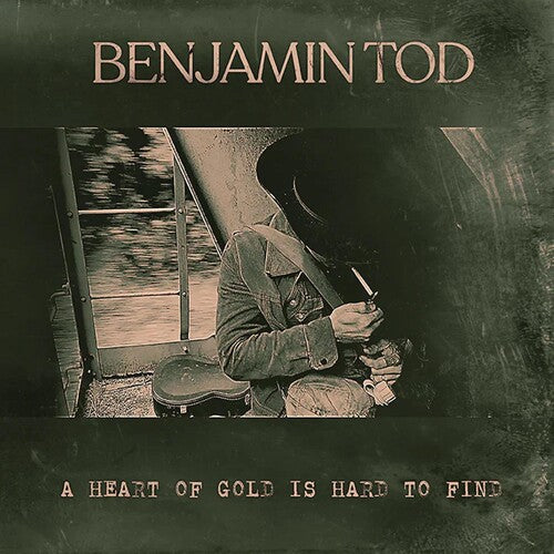 Benjamin Tod: A Heart Of Gold Is Hard To Find - （ VINYL LP ）