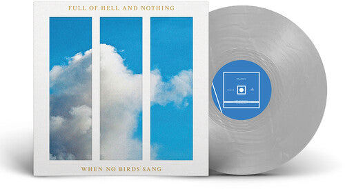Full of Hell & Nothing: When No Birds Sang - （ VINYL LP ）