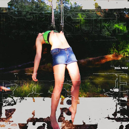 Julia Wolf: Pressure - （ VINYL LP ）