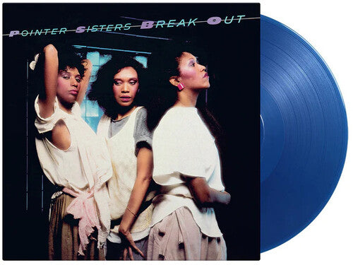 The Pointer Sisters: Break Out - Limited 180-Gram Translucent Blue Colored Vinyl - （ VINYL LP ）