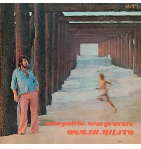 Osmar Milito: Nem Paleto Nem Gravata 1973 - Limited Deluxe 180-Gram Vinyl - （ VINYL LP ）