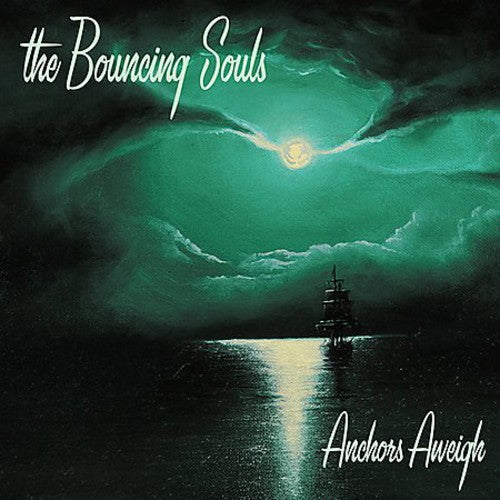The Bouncing Souls: Anchors Aweigh - （ VINYL LP ）